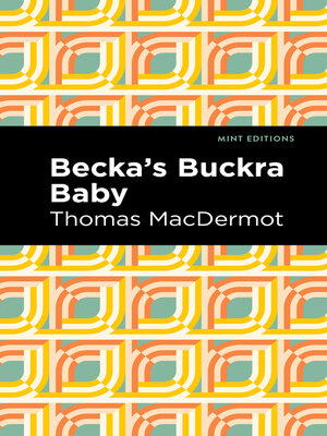 cover image of Becka's Buckra Baby